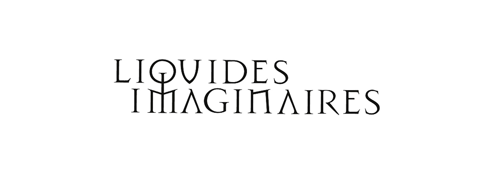 Liquides Imaginaires